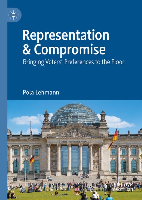 Representation & Compromise - Bringing Voters' Preferences to the Floor