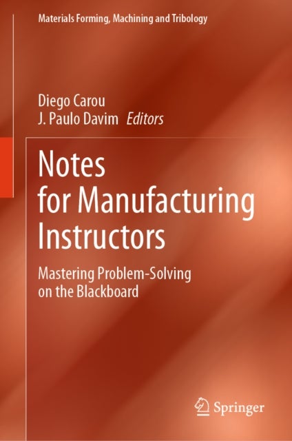 Notes for Manufacturing Instructors