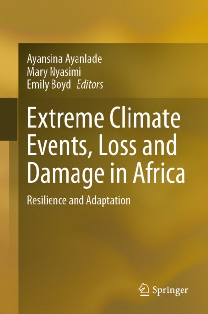 Extreme Climate Events, Loss and Damage in Africa - Resilience and Adaptation