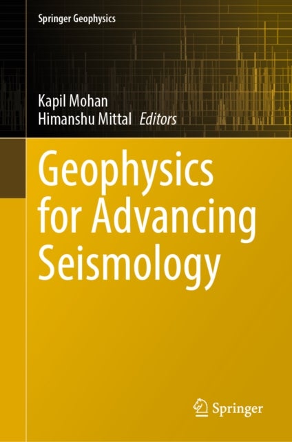 Geophysics for Advancing Seismology