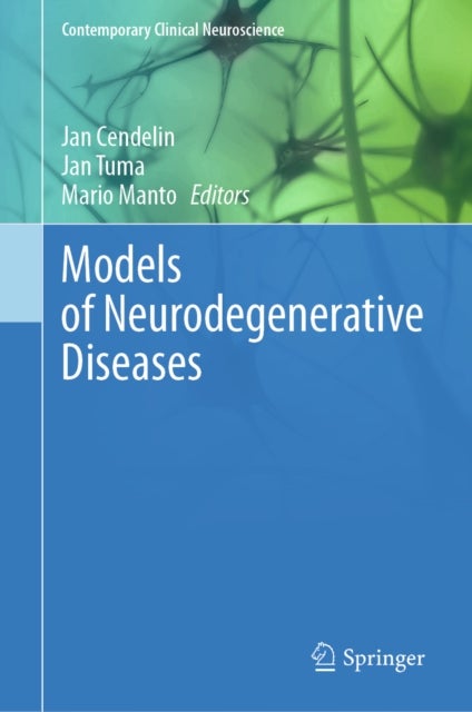Models of Neurodegenerative Diseases