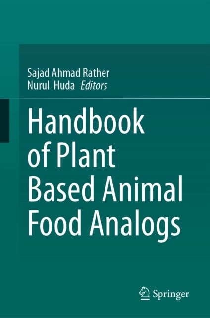 Handbook of Plant Based Animal Food Analogs