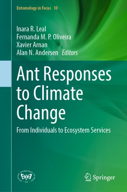 Ant Responses to Climate Change - From Individuals to Ecosystem Services
