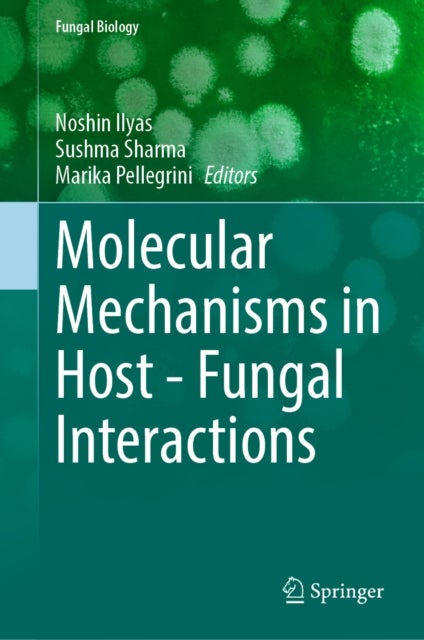 Molecular Mechanisms in Host - Fungal Interactions