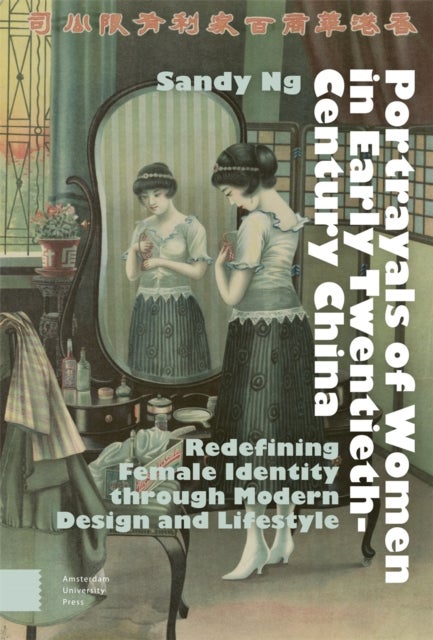 Portrayals of Women in Early Twentieth-Century China - Redefining Female Identity through Modern Design and Lifestyle
