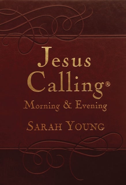 Jesus Calling Morning and Evening, Brown Leathersoft Hardcover, with Scripture References - Yearlong Guide to Inner Peace and Spiritual Growth (A 365-Day Devotional)