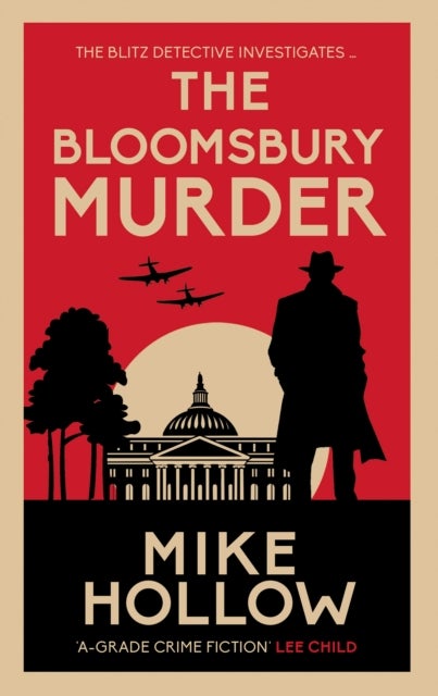 The Bloomsbury Murder - 'A-Grade crime fiction' LEE CHILD