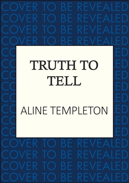 Truth to Tell - The enthralling Scottish crime thriller