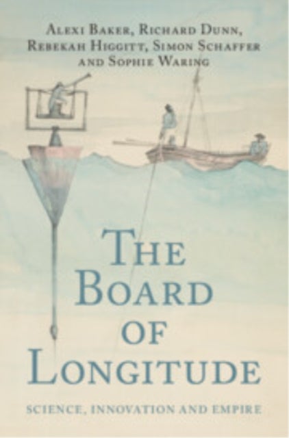 The Board of Longitude - Science, Innovation and Empire