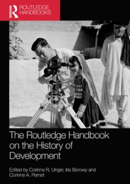 The Routledge Handbook on the History of Development