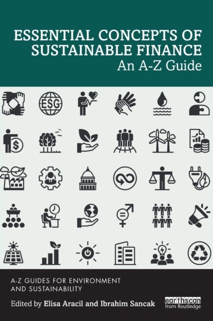 Essential Concepts of Sustainable Finance - An A-Z Guide