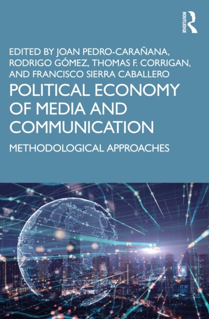 Political Economy of Media and Communication - Methodological Approaches