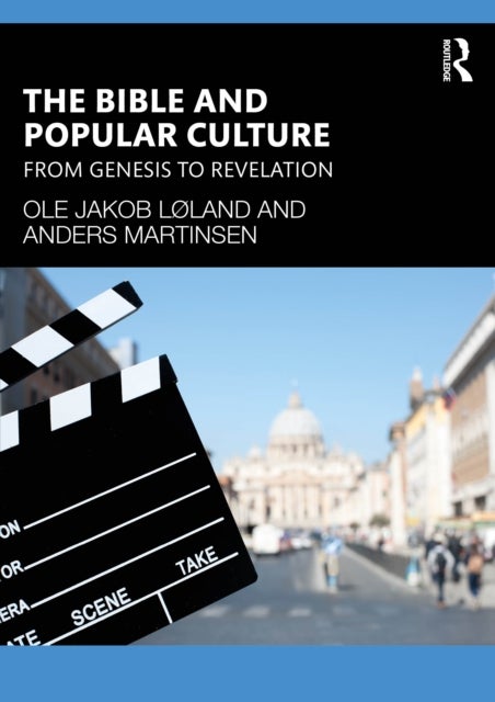 The Bible and Popular Culture - From Genesis to Revelation