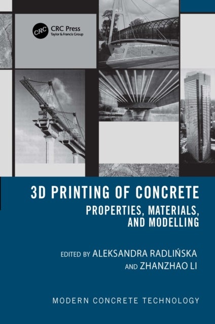 3D Printing of Concrete - Properties, Materials, and Modelling