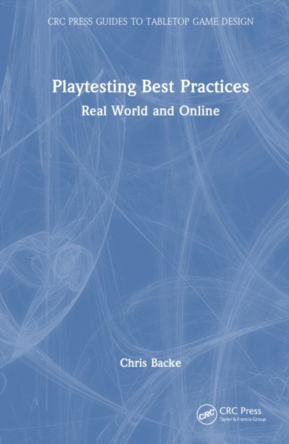 Playtesting Best Practices - Real World and Online
