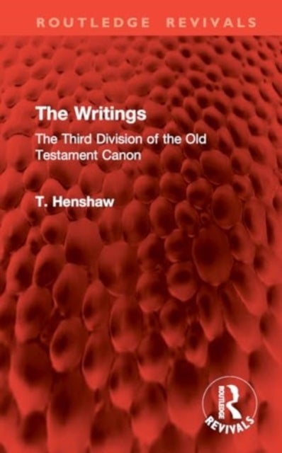 The Writings - The Third Division of the Old Testament Canon