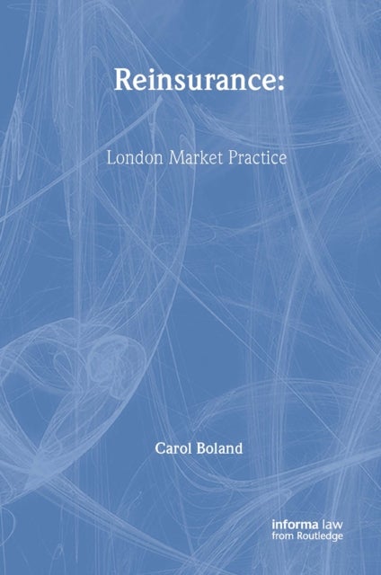 Reinsurance - London Market Practice