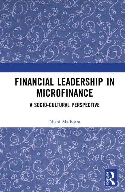 Financial Leadership in Microfinance - A Socio-Cultural Perspective