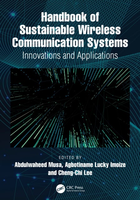 Handbook of Sustainable Wireless Communication Systems - Innovations and Applications