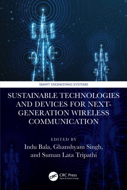 Sustainable Technologies and Devices for Next-Generation Wireless Communication