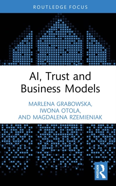 AI, Trust and Business Models