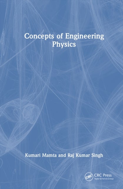 Concepts of Engineering Physics