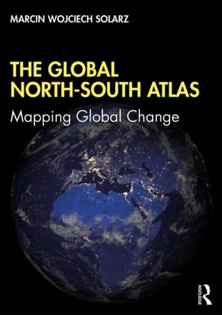 The Global North-South Atlas - Mapping Global Change