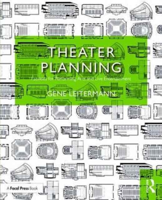 Theater Planning - Facilities for Performing Arts and Live Entertainment