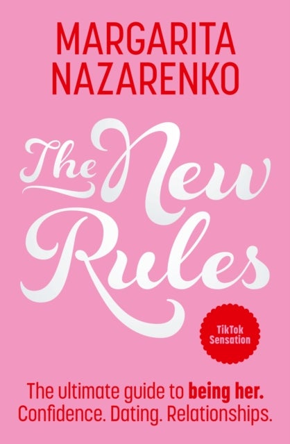 The New Rules - The Ultimate Guide to Being Her