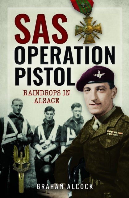 SAS Operation Pistol - Raindrops in Alsace
