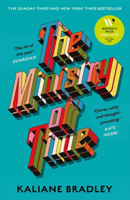 The Ministry of Time - The romantic, sci-fi, comedic, literary, genre-defying bestseller
