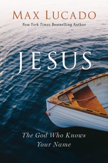 Jesus - The God Who Knows Your Name