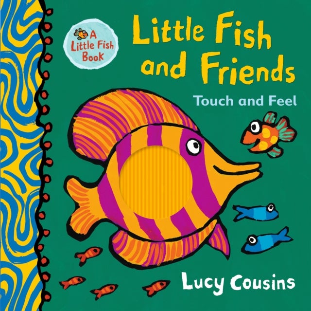 Little Fish and Friends: Touch and Feel - From the creator of Maisy - now on TV!