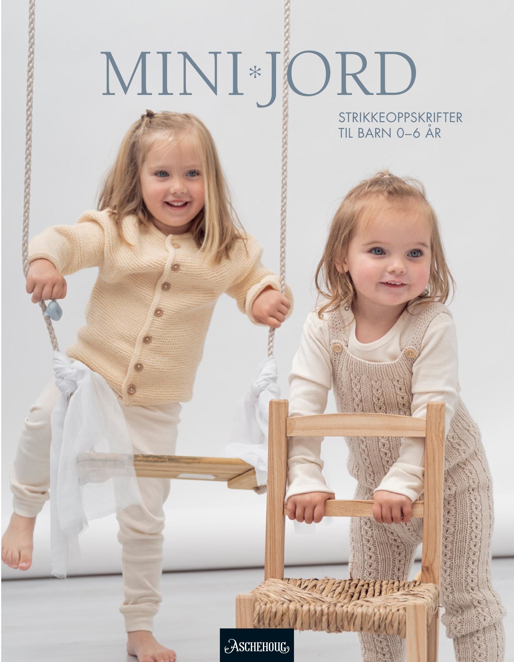 Minijord - strikkeoppskrifter til barn 0-6 år