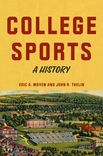 College Sports - A History