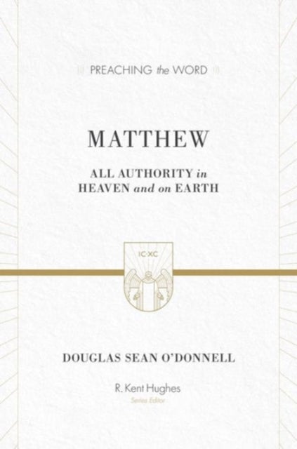 Matthew - All Authority in Heaven and on Earth