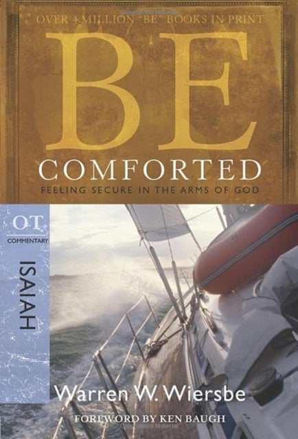 Be Comforted ( Isaiah ) - Feeling Secure in the Arms of God
