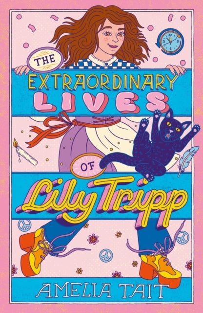 Lily Tripp: Diary of an Accidental Time Traveller - it's like Lottie Brooks meets Back to the Future!