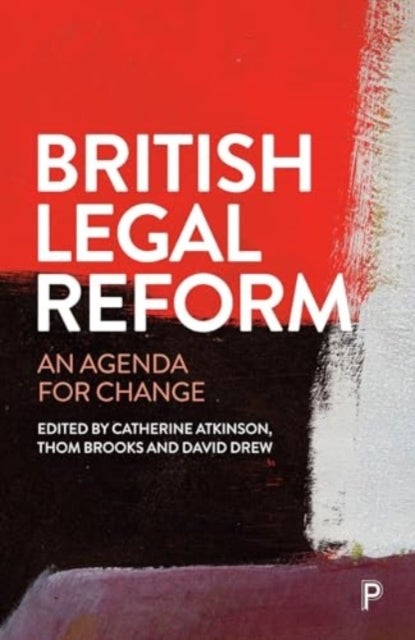 British Legal Reform - An Agenda for Change