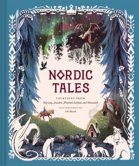 Nordic Tales - folktales from Norway, Sweden, Finland, Iceland, and Denmark