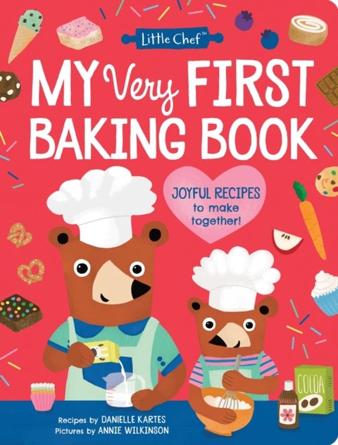 My Very First Baking Book - The Perfect Recipe Book for Young Bakers