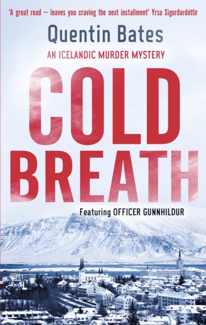 Cold Breath - A gripping and atmospheric Icelandic thriller packed with suspense
