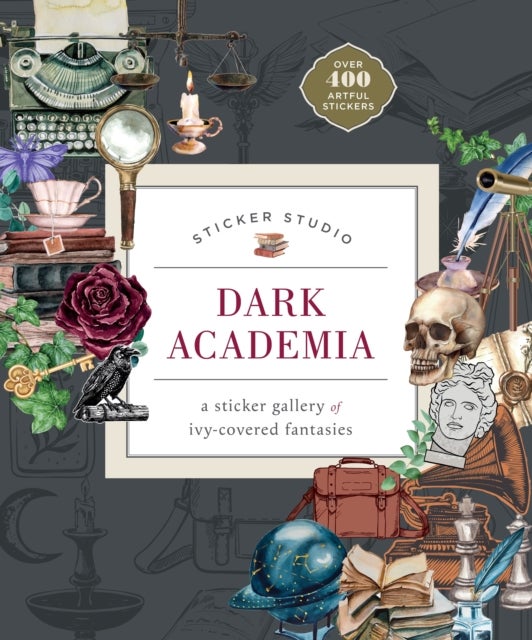 Sticker Studio: Dark Academia - A Sticker Gallery of Ivy-Covered Fantasies