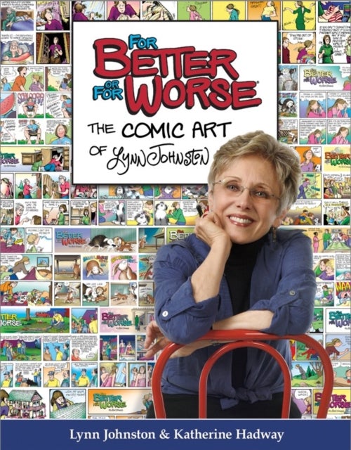 For Better or For Worse - The Comic Art of Lynn Johnston
