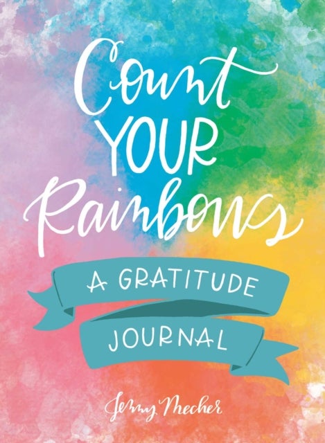 Count Your Rainbows - A Gratitude Journal