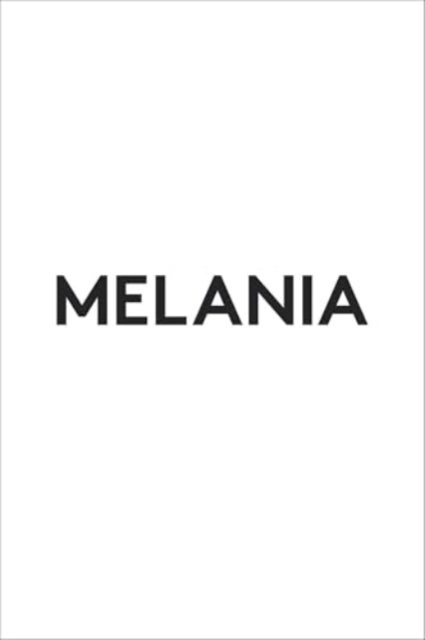 Melania - A Memoir