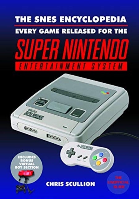 The SNES Encyclopedia - Every Game Released for the Super Nintendo Entertainment System