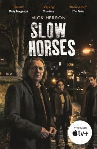 Slow Horses - The bestselling thrillers that inspired the hit Apple TV+ show Slow Horses (Slough House Thriller 1)