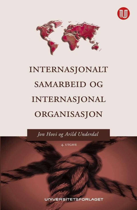 Internasjonalt samarbeid og internasjonal organisasjon - en innføring