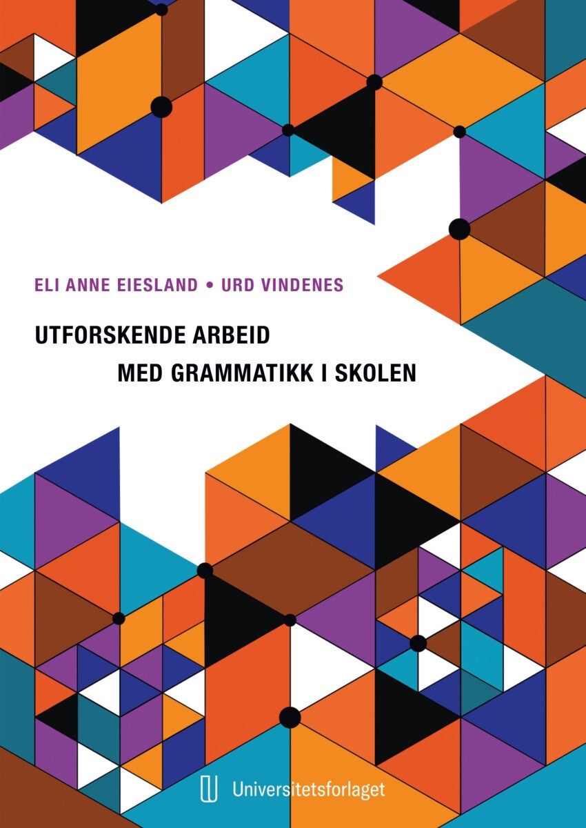 Utforskende arbeid med grammatikk i skolen